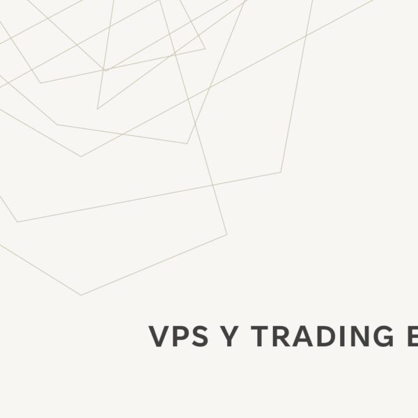 VPS y Trading en Vivo