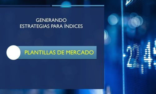 Generando estrategias para índices