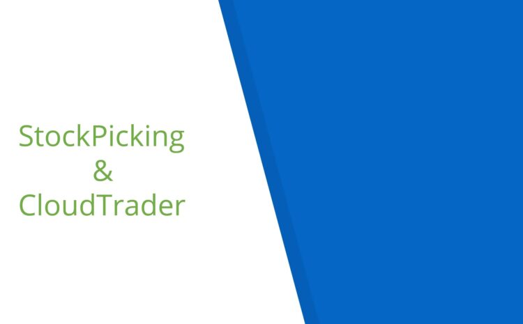 Stock Picking & CloudTrader